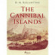 The Cannibal Islands