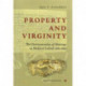 Property and Virginity: The Christianization of Marriage in Medieval Iceland 1200-1600