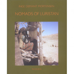 Nomads of Luristan: History, Material Culture, and Pastoralism in Western Iran