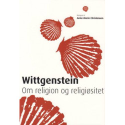 Wittgenstein om religion og religiøsitet: Om religion og religiøsitet