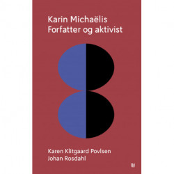 Karin Michaëlis – forfatter og aktivist