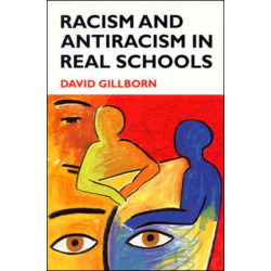 Racism and Antiracism in Real Schoolsa