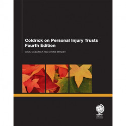 Coldrick on Personal Injury Trusts: Fourth Edition