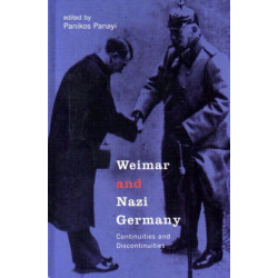 Weimar and Nazi Germany: Continuities and Discontinuities