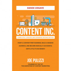Content Inc.: Start en forretning med indhold, byg et solidt publikum og opnå succes uden at bruge mange penge