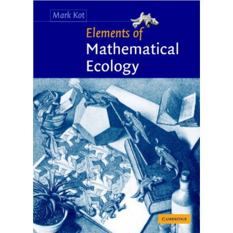 Elements of Mathematical Ecology