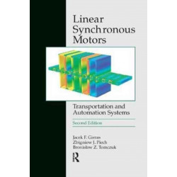 Linear Synchronous Motors: Transportation and Automation Systems, Second Edition