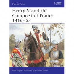 Henry V and the Conquest of France 1416–53