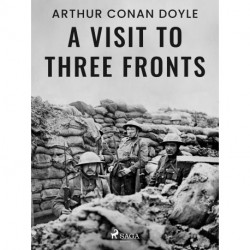 A Visit to Three Fronts