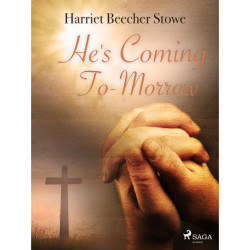 He's Coming To-Morrow