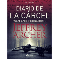 Diario de la cárcel, volumen II - Wayland: Purgatorio