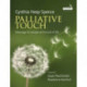 Palliative Touch: Massage for People at the End of Life