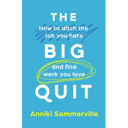 The F*ck Nailing It: How to ditch the job you hate and find work you love