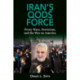 Iran's Qods Force: Proxy Wars, Terrorism, and the War on America