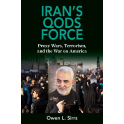 Iran's Qods Force: Proxy Wars, Terrorism, and the War on America