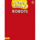 Do You Know? Level 1 – Robots