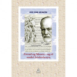Freud og Moses: - og et andet historiesyn