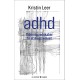 ADHD: Viden og redskaber til at mestre livet