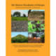 The Western Woodlands of Ethiopia: A study of the woody vegetation and flora between the Ethiopian Highlands and the lowlands of the Nile Valley in the Sudan and South Sudan