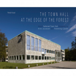 The Town Hall at the Edge of the Forest: About Søllerød Town Hall Designed by Arne Jacobsen and Flemming Lassen