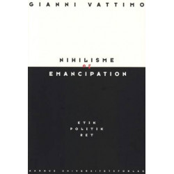 Nihilisme og emancipation: Etik, politik, ret