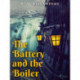 The Battery and the Boiler
