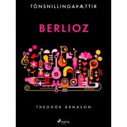 Tónsnillingaþættir: Berlioz