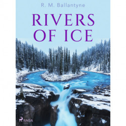 Rivers of Ice