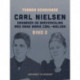 Carl Nielsen – dagbøger og brevveksling med Anne Marie Carl-Nielsen. Bind 2