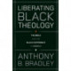 Liberating Black Theology: The Bible and the Black Experience in America