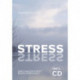 Stress: Grib chancen for et bedre (arbejds)liv