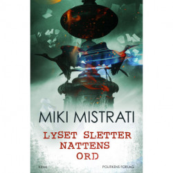 Lyset sletter nattens ord