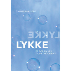 Lykke: Er der en vej til det gode liv?