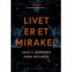 Livet er et mirakel