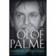 OLOF PALME: Aristokraten, som blev socialist