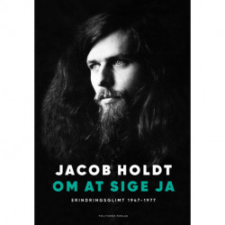 Om at sige ja: Erindringsglimt 1947-1977