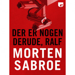 Der er nogen derude, Ralf