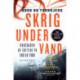 Skrig under vand