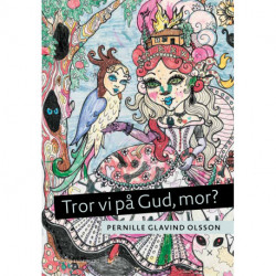 Tror vi på Gud, mor?