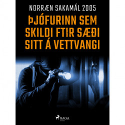 Þjófurinn sem skildi eftir sæði sitt á vettvangi