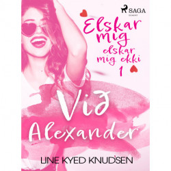 Elskar mig, elskar mig ekki 1 - Við Alexander