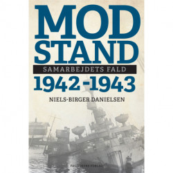 Modstand 1942-1943: Samarbejdets fald