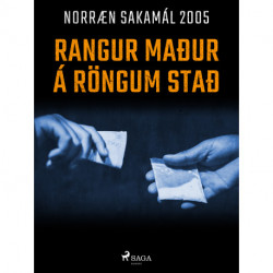 Rangur maður á röngum stað