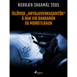 Íslömsk ,,hryðjuverkasamtök" á bak við bankarán og morðtilraun