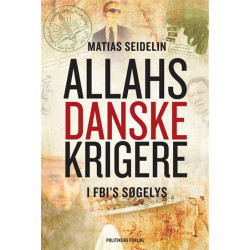 Allahs danske krigere: I FBI`s søgelys