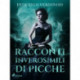 Racconti inverosimili di Picche