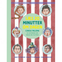 Læs 20 minutter om dagen: Cirkus Paloma: 14 historier om Vanja og Vilfred. Første læsning