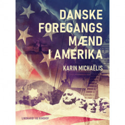 Danske foregangsmænd i Amerika