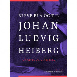 Breve fra og til Johan Ludvig Heiberg