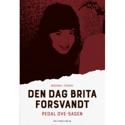 Den dag Brita forsvandt: Pedal Ove-sagen